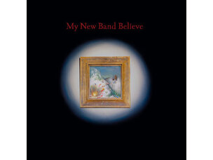 My New Band Believe - S/T
