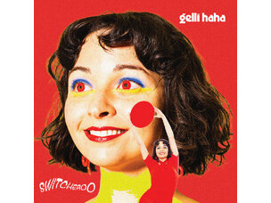 Gelli Haha - Switcheroo LP