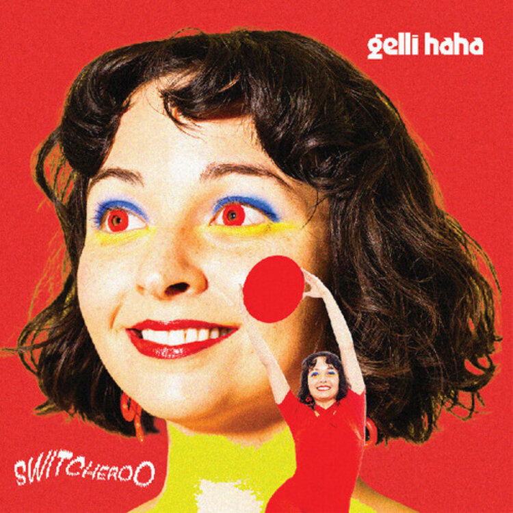 Gelli Haha - Switcheroo LP