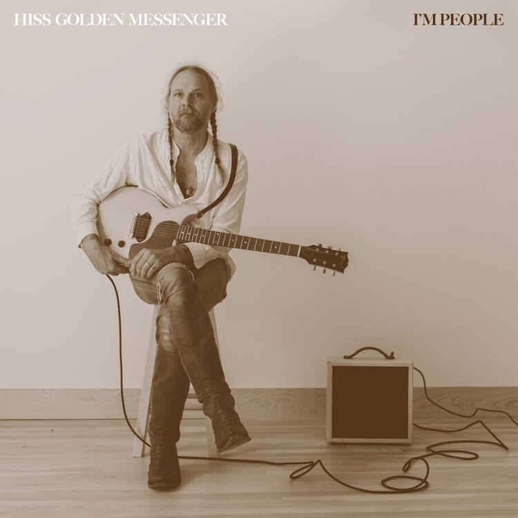 Hiss Golden Messenger - I'm People LP (indie)