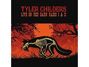 Tyler Childers - Live On Red Barn Radio 1+2 LP