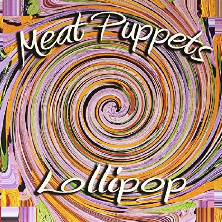 Rock / Indie / Alternative Meat Puppets - Lollipop LP