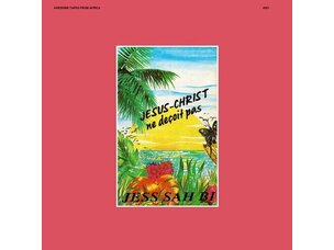 World Jess Sah Bi 'Jesus-Christ Ne Deçoit Pas' LP