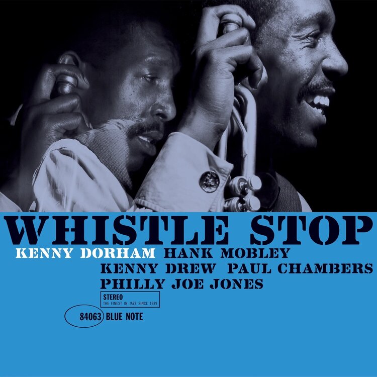 Kenny Dorham - Whistle Stop (Blue Note Classic Vinyl Edition) LP