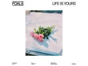 Foals - Life Is Yours LP (white)