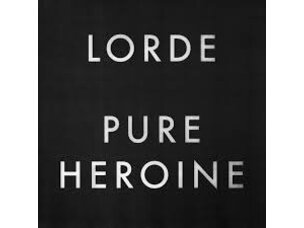 Modern Pop Lorde - Pure Heroine LP