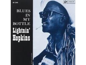 Blues Lightnin, Hopkins - Blues In My Bottle (Bluesville Acoustic Sounds LP