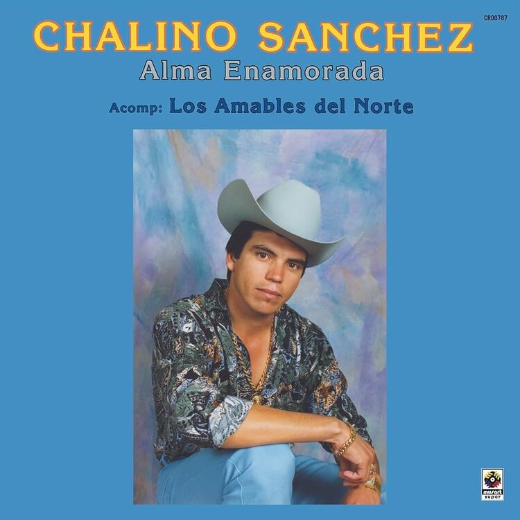 World Sanchez, Chalino  - Alma Enamorada LP
