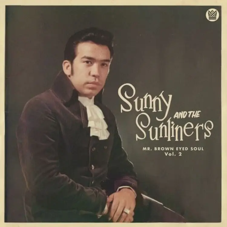 Sunny and the Sunliners - Mr Brown Eyed Soul Vol 2 LP (black)