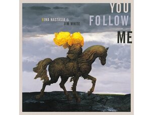 Rock / Indie / Alternative Nina Nastasia & Jim White 'You Follow Me' LP (yellow)