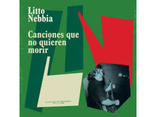 Latin Litto Nebbia - Canciones Que No Quieren LP