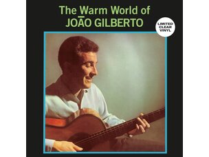 World Joao Gilberto - Warm World Of LP (clear)