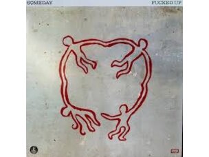 Punk / Hardcore Fucked Up - Someday LP