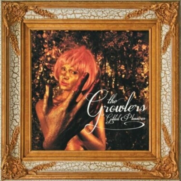 Rock / Indie / Alternative Growlers - Gilded Pleasures LP