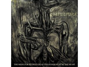 Metal Sepultura - Mediator Between Head & Hands LP (40th)