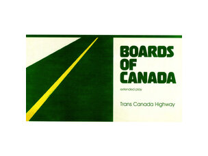 Electronic Boards Of Canada - Trans Canada Highway LP