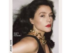 Modern Pop Jessie  Ware- What’s Your Pleasure? LP