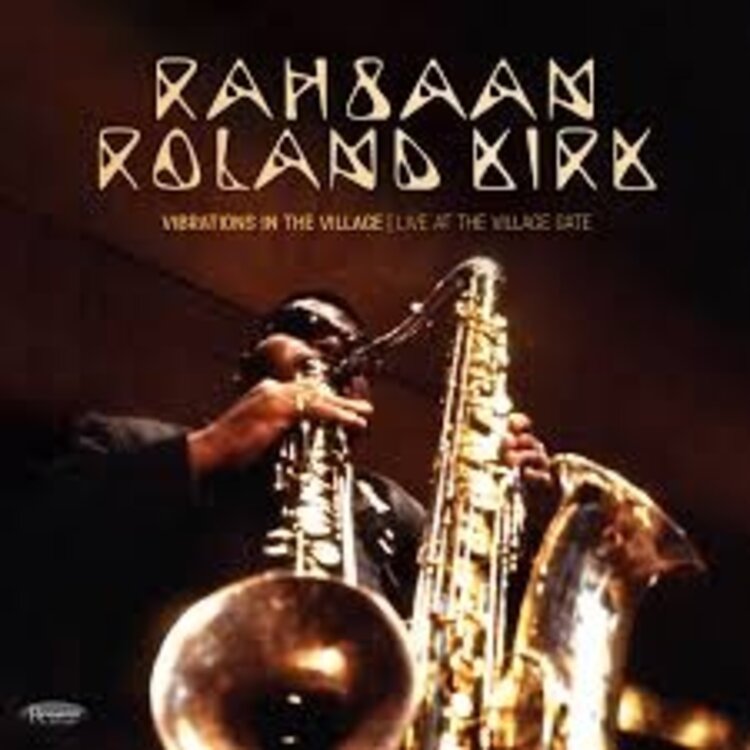 Jazz Kirk, Rahsaan Roland - VIBRATIONS IN THE VILLAGE: LIVE AT THE VILLAGE GATE  LP
