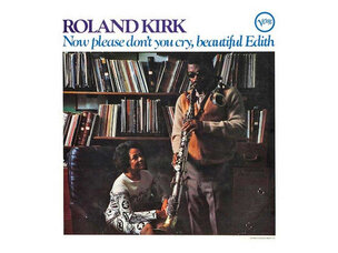 Jazz Roland Kirk - Now Please... LP
