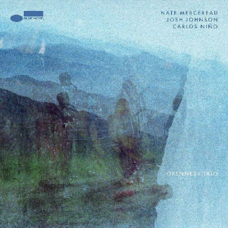 Jazz Mercereau,Nate - Johnson,Josh - Nino,Carlos - Openness Trio LP
