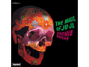 Jazz Archie Shepp - Magic of Ju Ju LP