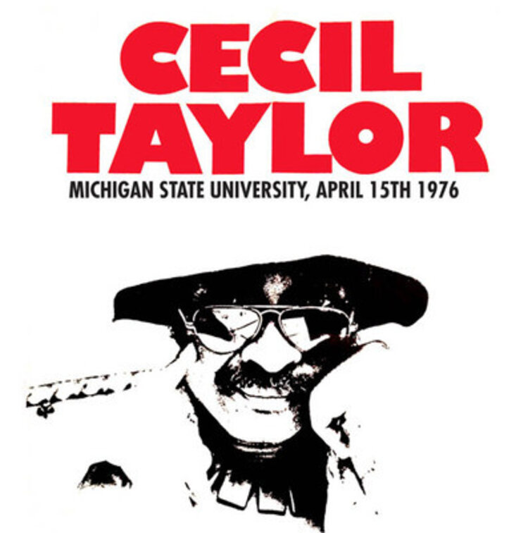 Jazz Taylor, Cecil - Michigan State University LP