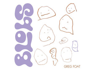 Electronic Greg Foat - Blobs LP
