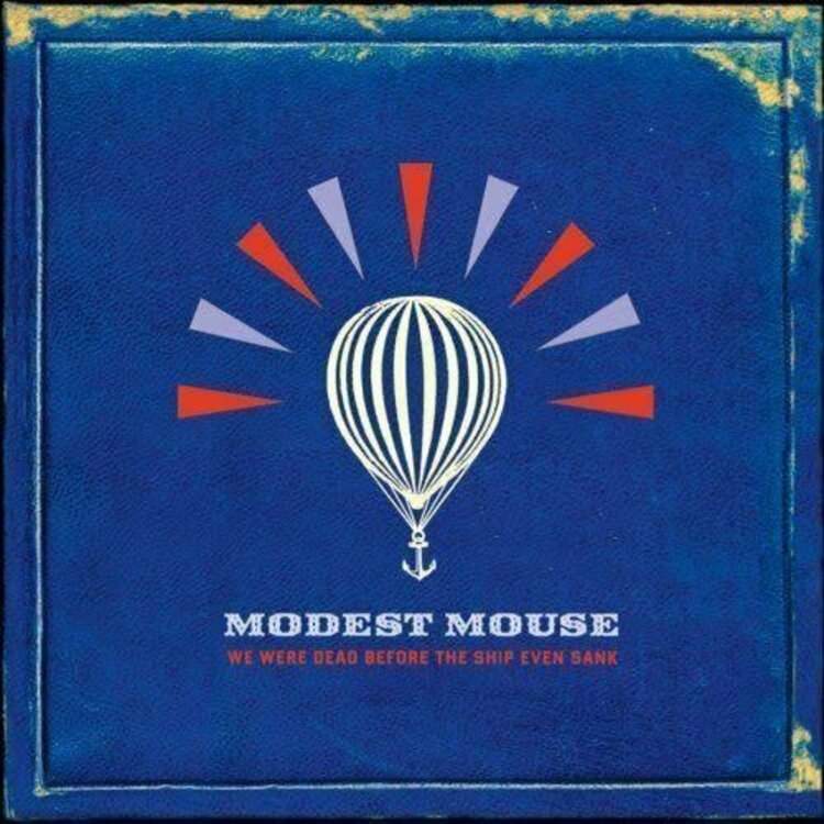 Modest Mouse - We Were Dead Before The Ship Even Sank LP