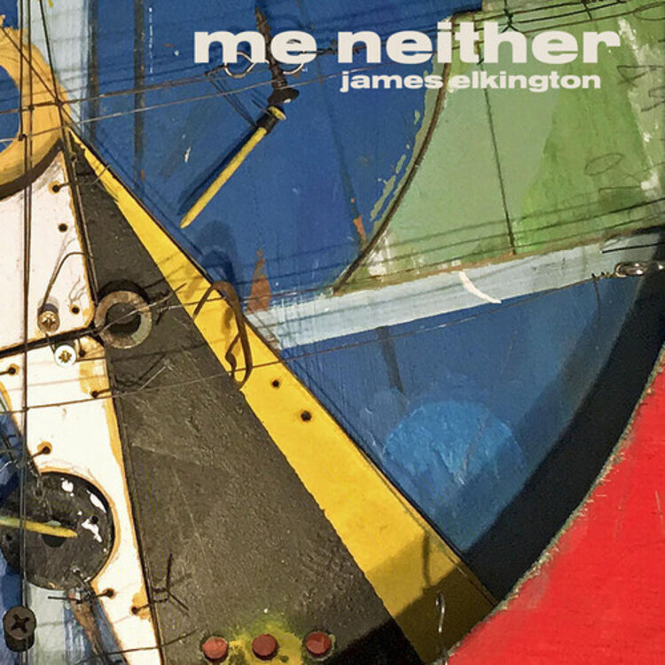 Rock / Indie / Alternative Elkington, James - Me Neither LP