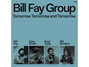 Rock / Indie / Alternative Bill Fay Group - Tomorrow Tomorrow and Tomorrow LP