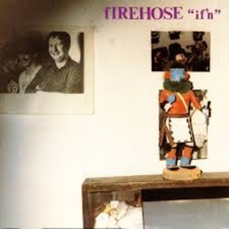 Rock / Indie / Alternative Firehose - If’n LP
