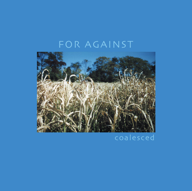 Rock / Indie / Alternative For Against - Coalesced LP