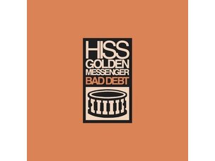 Rock / Indie / Alternative Hiss Golden Messenger - Bad Debt