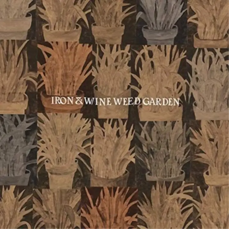 Rock / Indie / Alternative Iron and Wine - Weed Garden Lose Edition
