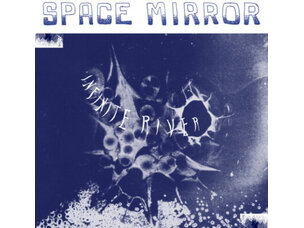 Rock / Indie / Alternative Infinite River - Space Mirror LP