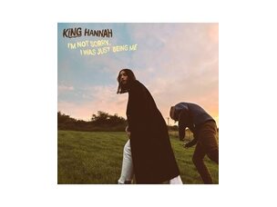 Rock / Indie / Alternative King Hannah - I'm Not Sorry, I Was Just Being Me (black)