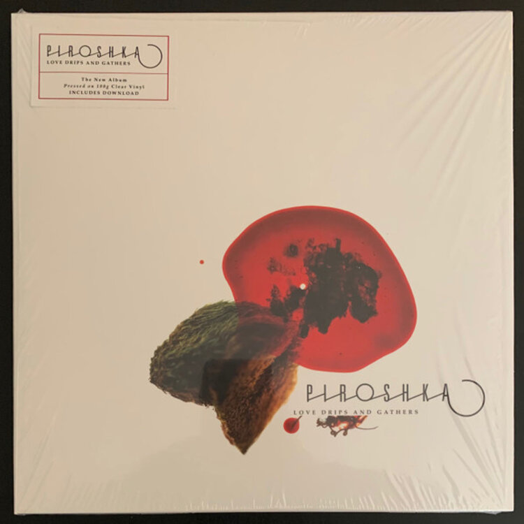 Rock / Indie / Alternative Piroshka - Love Drips and Gathers 180g Clear Color Vinyl
