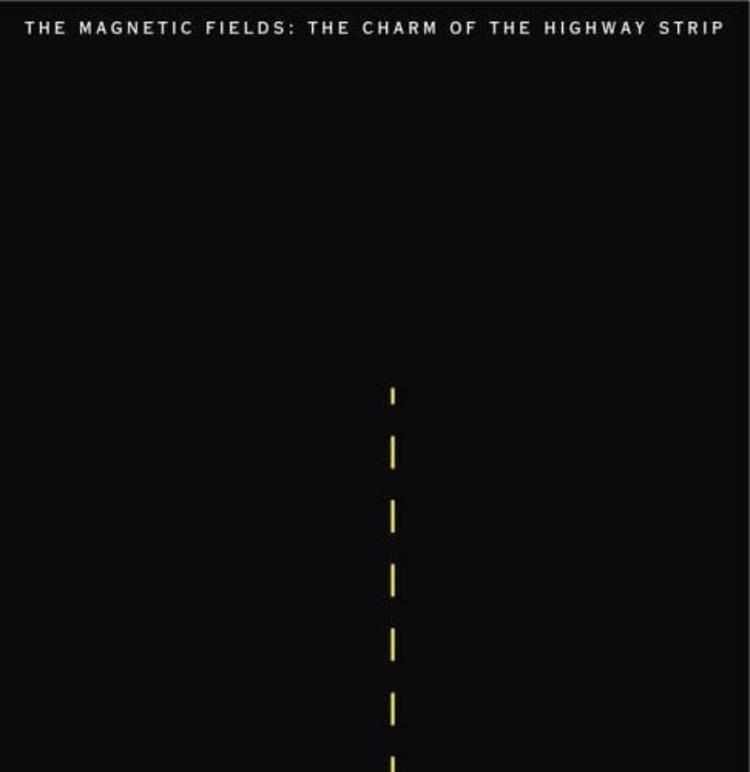 Rock / Indie / Alternative Magnetic Fields - Charm Of The Highway Strip LP