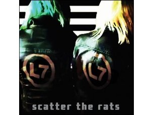 Rock / Indie / Alternative L7 - Scatter the Rats