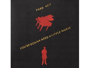 Rock / Indie / Alternative Yard Act - You're Gonna Need A Little Music LP (black)
