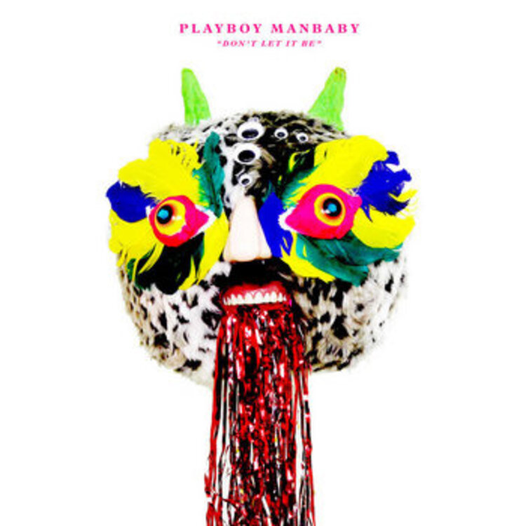 Playboy Manbaby - Don't Let It Be LP