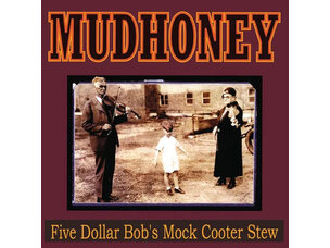 Rock / Indie / Alternative Mudhoney - Five Dollar Bob’s Mock Cooter Stew LP (dark red)