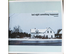 Rock / Indie / Alternative Monster Movie - Last Night Something Happened [Expanded]