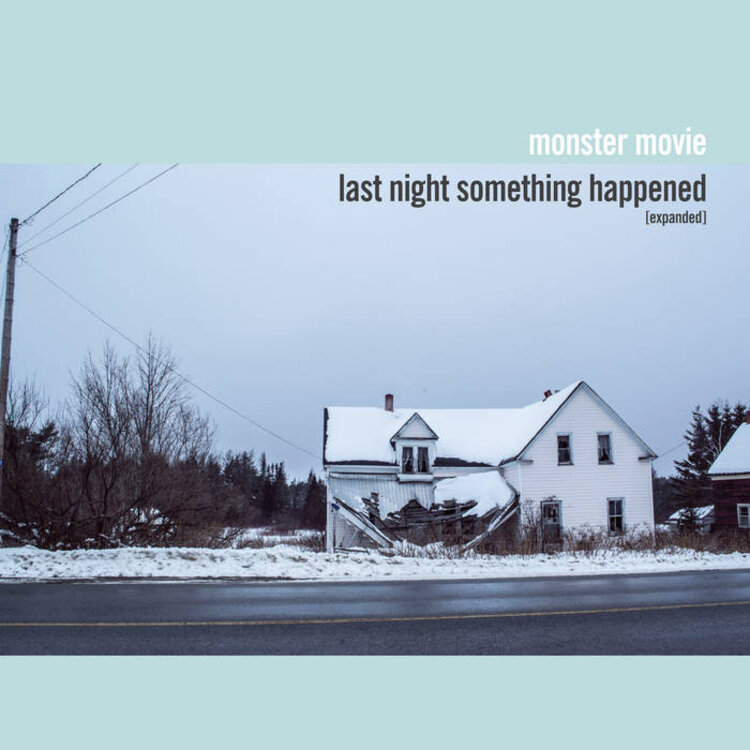 Rock / Indie / Alternative Monster Movie - Last Night Something Happened [Expanded]