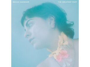 Rock / Indie / Alternative Becca Mancari - The Greatest Part Limited Coke Bottle Clear Color Vinyl
