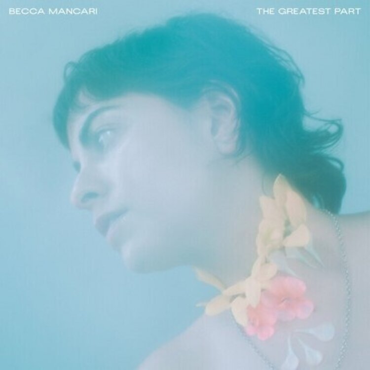 Rock / Indie / Alternative Mancari, Becca - The Greatest Part Limited Coke Bottle Clear Color Vinyl