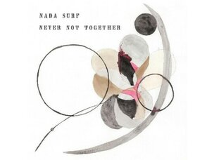 Rock / Indie / Alternative Nada Surf - Never Not Together