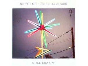 Rock / Indie / Alternative North Missippi All Stars - Still Shakin LP