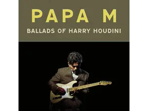 Rock / Indie / Alternative Papa M - Ballads of Harry Houdini LP