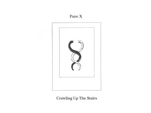 Rock / Indie / Alternative Pure X - Crawling Up The Stairs